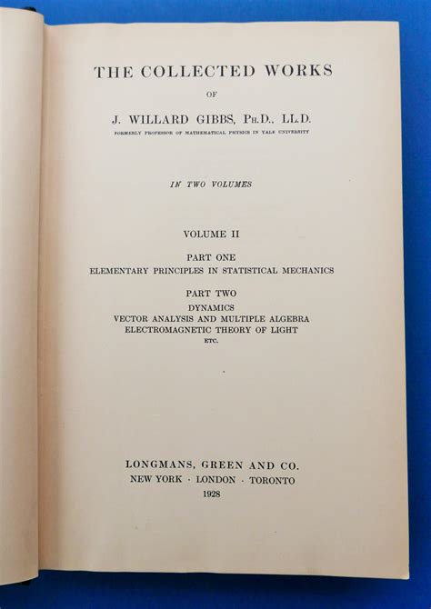 The Collected Works Of J Willard Gibbs Volume Ii Only Part One