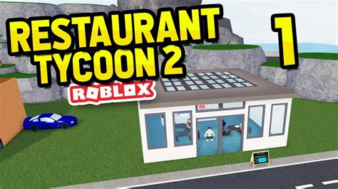Building My Own Restaurant Restaurant Tycoon Youtube
