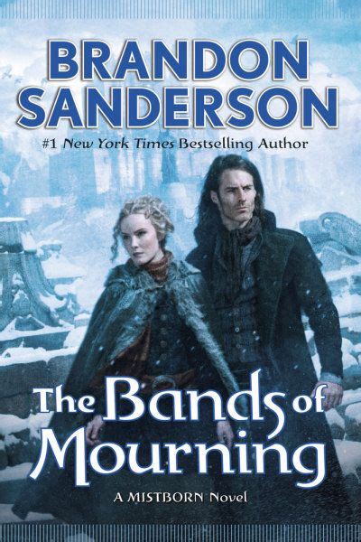 The Bands Of Mourning Mistborn By Brandon Sanderson Released
