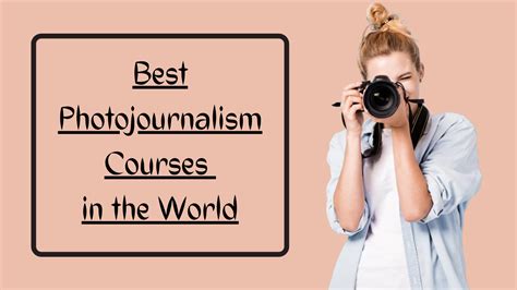 Best Photojournalism Courses In The World