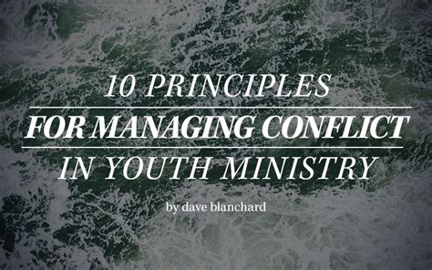 10 Principles For Managing Conflict In Youth Ministry Ys Blog