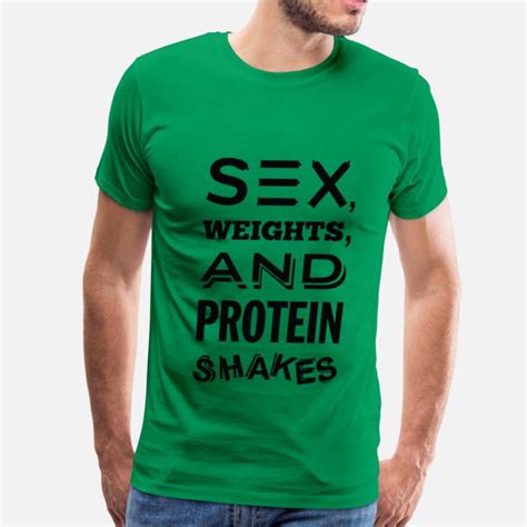 Shop Sex Weights Protein Shakes T Shirts Online Spreadshirt