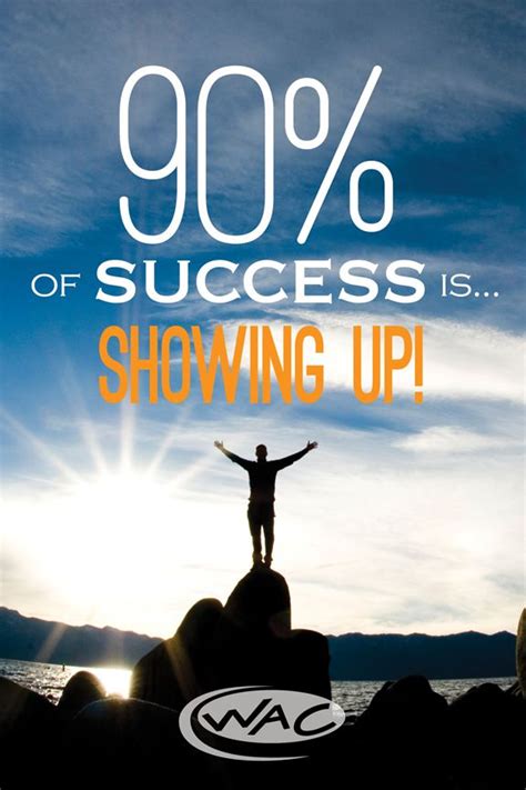 90 Of Success Isshowing Up Thewac Inspirational Sports Quotes