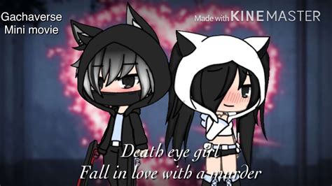 About 2 hoursam i proud of it? Death eye girl fell in love with a murderer part 2 | Gacha ...
