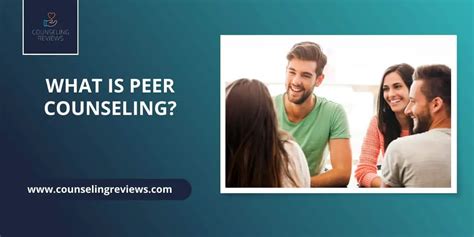 What Is Peer Counseling Full Guide Counselingreviews