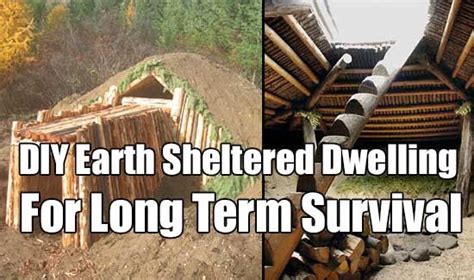Diy Earth Sheltered Dwelling For Long Term Survival Shtfpreparedness