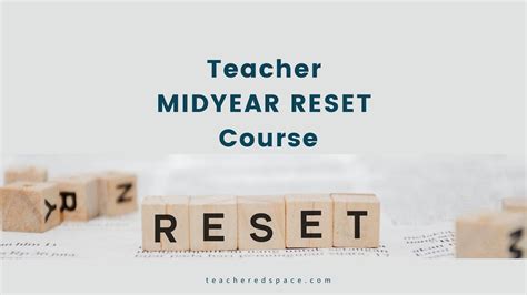 teacher midyear reset info youtube