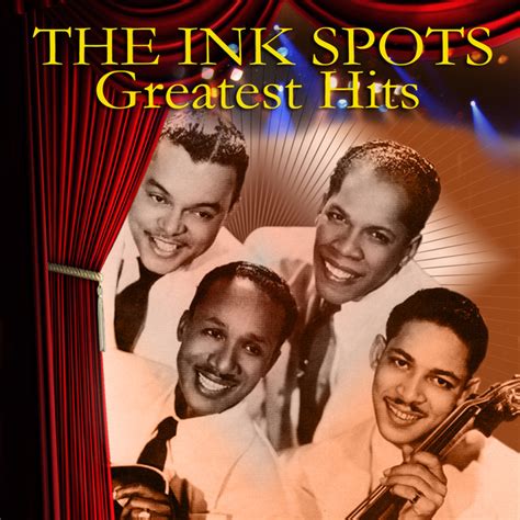 Greatest Hits By The Ink Spots On Spotify