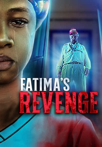 Watch Fatimas Revenge 2018 Free Movies Tubi