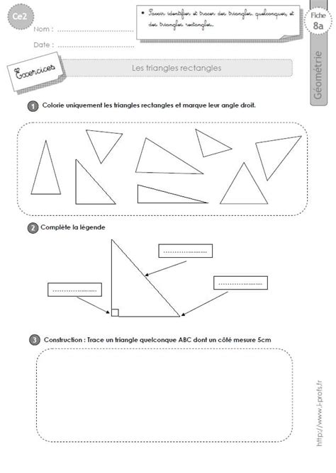 Des aides à la réalisation des. CE2: Exercices LES TRIANGLES ET TRIANGLES RECTANGLES