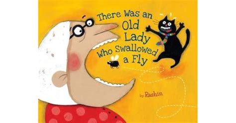 There Was An Old Lady Who Swallowed A Fly By Rashin Kheiriyeh