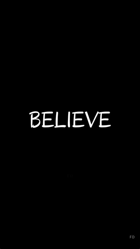Believe Black Background Quotes White Letter Quotes Black Background