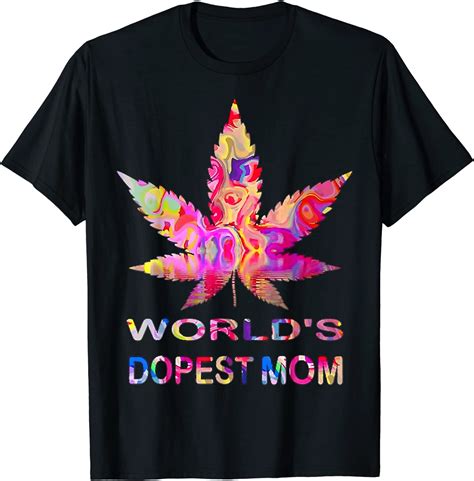 Worlds Dopest Mom Weed Soul Cannabis Tie Dye Mothers Day Tee Shirt