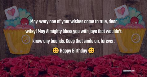 May Every One Of Your Wishes Come To True Dear Wifey May Almighty