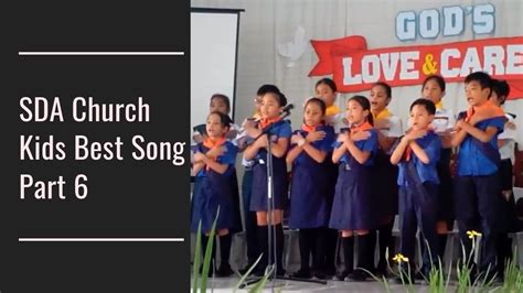 Sda Church Kids Best Song Part 6 Youtube