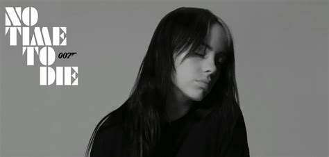Single Review Billie Eilish No Time To Die A Bit Of Pop Music