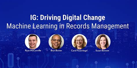 Ig Driving Digital Change Machine Learning In Records Management