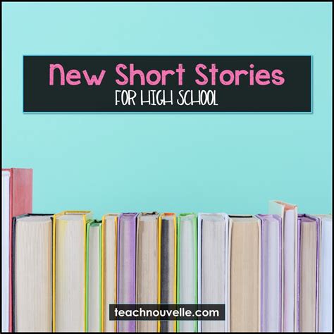 Contemporary Short Stories For High School Nouvelle Ela