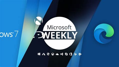 Microsoft Haftalık Windows 7 Eol Halo Ce Ve Chromium Edge Pc Testleri
