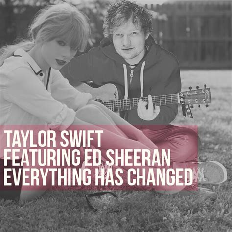 Taylor Swift Everything Has Changed Feat Ed Sheeran Flickr