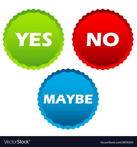 Yes No And Maybe Buttons Royalty Free Vector Image