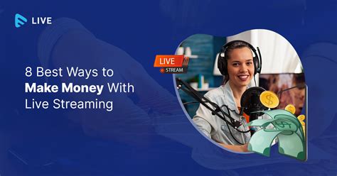 8 Best Ways To Make Money With Live Streaming Real Life Examples