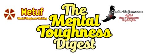 Mental Toughness Blog - The Mental Toughness Digest