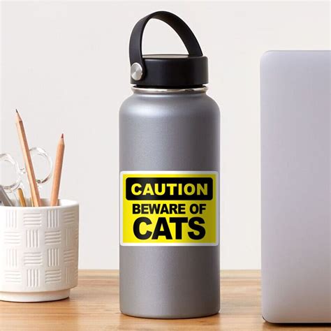 Beware Of Cats Funny Caution Sign Sticker By Alma Studio Redbubble