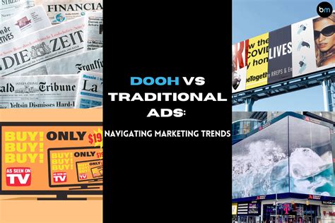 Dooh Vs Traditional Ads Navigating Marketing Trends