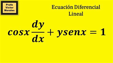 Ecuación Diferencial Lineal Ejercicio 2 Youtube