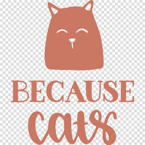 Because Cats Clipart Cat Logo Dog Transparent Clip Art