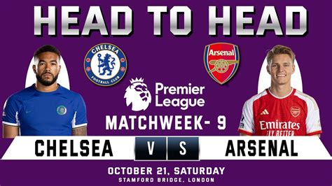 Chelsea Vs Arsenal Prediction And Head To Head Stats Matchweek 9