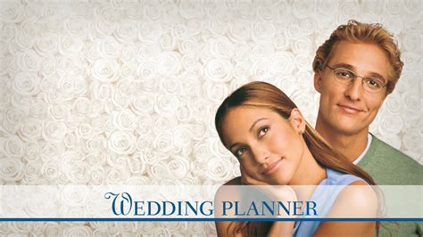 Watch The Wedding Planner 2001 Full Movie Online Free Movie And Tv