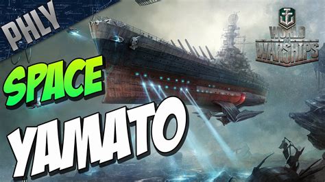 World Of Warships Space Battleship Yamato Best Mode Ever Youtube