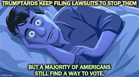 Voter Suppression Is The Only Way Republicans Can Win Elections Imgflip