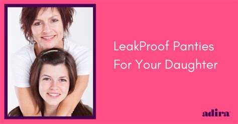 leakproof panties for your daughter adira