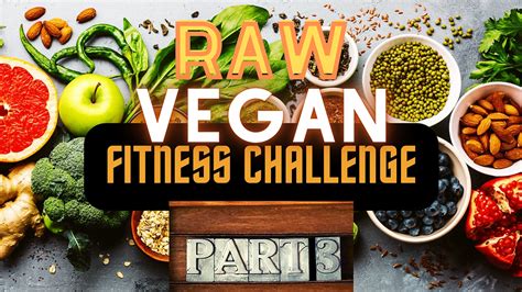 Raw Vegan Fitness Challenge Recap