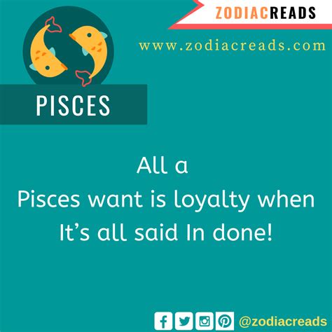 All A Pisces Wants Loyalty Pisces Quotes Zodiac Signs Pisces Horoscope Pisces