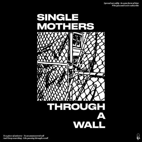 Single Mothers Through A Wall Deluxe Lyrics And Tracklist Genius