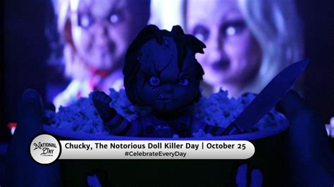 Chucky The Notorious Killer Doll Day October 25 National Day Calendar