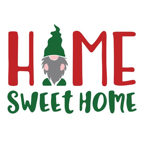 Home Sweet Home Svg Gnome Svg Gnome Clipart Holidays Gnom Inspire