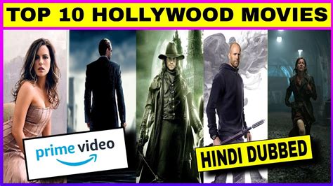Top 10 Hollywood Movies On Amazon Prime Video In Hindi Dubbed Youtube