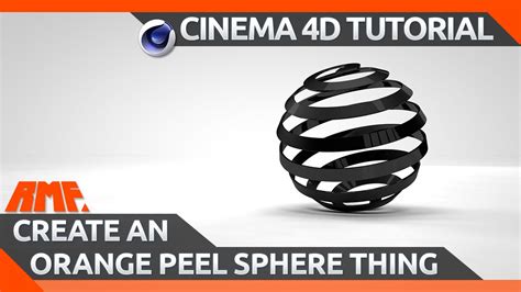 Cinema 4d Tutorial Create An Orange Peel Sphere Thing Youtube