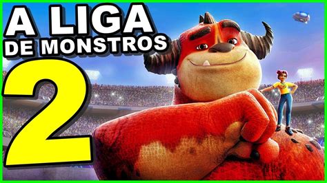 A Liga De Monstros Trailer Data Noticias Elenco Enredo Roteiro Historia EXCLUSIVO YouTube