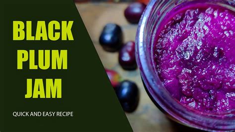 How To Make Black Plum Jam Recipe At Home Very Easily Jamun Fruit Jam