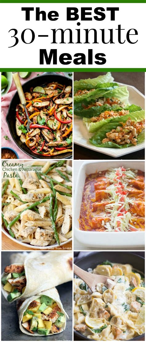 the best 30 minute meals tastes better from scratch fast dinners fast easy meals make ahead