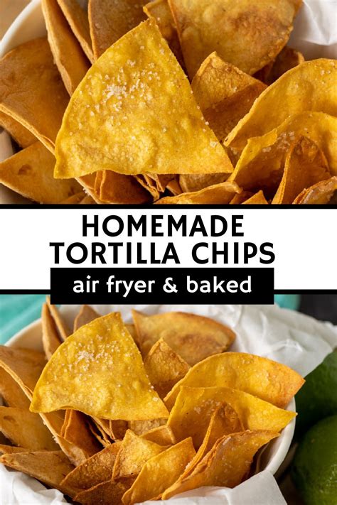 Homemade Tortilla Chips Oven And Air Fryer