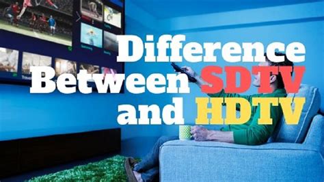 SDTV Vs HDTV What S The Difference Between Standard Definition TV And