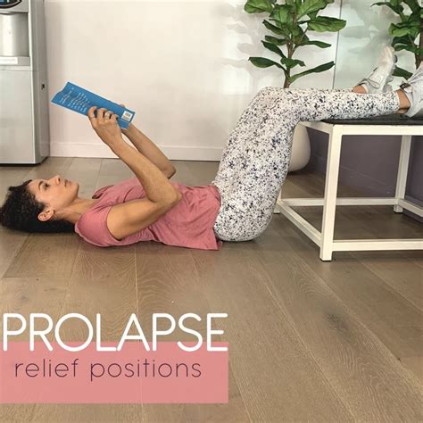 Prolapse Relief Positions Pelvic Organ Prolapse Bladder Exercises