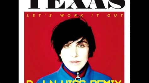 Texas Lets Work It Out Djnhiss Remix Youtube